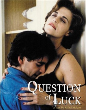 Question of Luck / Cuestion de suerte (1996) Rafael Monleon