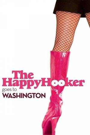 The Happy Hooker Goes to Washington (1977) William A. Levey