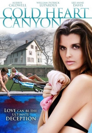 Cold Heart Canyon (2008)  Janine Gosselin | Aubrey Caldwell, Will Lupardus, Paul Howard