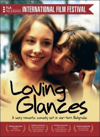 Sjaj u ocima / Loving Glances (2003) Srdjan Karanovic / Senad Alihodzic, Ivana Bolanca, Jelena Djokic