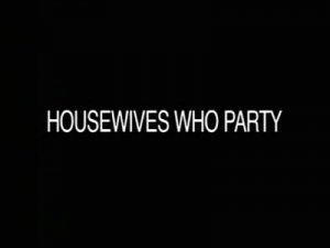 Francis Locke - Housewives Who Party (2008)  Gabriella Banks, Melissa Martines, Amber Rayne