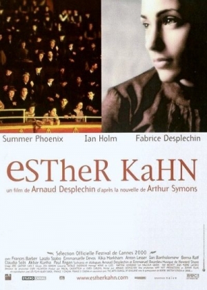 Esther Kahn (2000) Arnaud Desplechin | Summer Phoenix, Ian Holm, Fabrice Desplechin