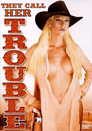 They Call Her Trouble (2006) Francis Locke | Matt Bianco, Lux Kassidy, Kurt Lockwood