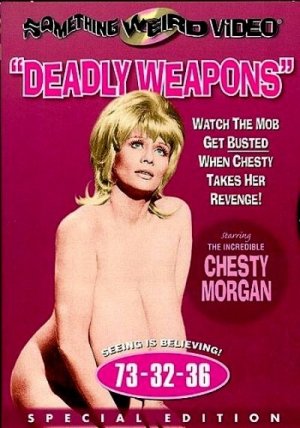 Deadly Weapons (1974) Doris Wishman