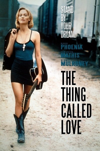 The Thing Called Love (1993) Peter Bogdanovich / River Phoenix, Samantha Mathis, Dermot Mulroney