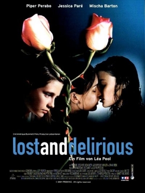 Lost and Delirious (2001) Léa Pool | Piper Perabo, Jessica Paré, Mischa Barton