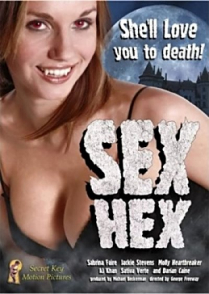 Sex Hex (2007) George Freeway