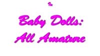 Baby Dolls All Amateur (CENSORED / 2008)