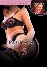 Perverse Lea / Naughty Lea (2001) Bruno Garcia / Benoit Clerc, Fabrice Darzens, Frederick Malahieude