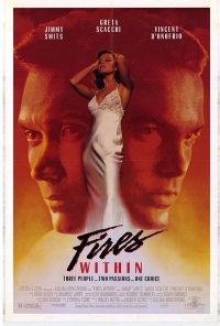Fires Within (1991) Gillian Armstrong | Jimmy Smits, Greta Scacchi, Vincent D&#039;Onofrio