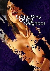 Francis Locke - Erotic Sins of My Neighbor (2006) Tabitha Stevens, Michael Anthony, Stormy Daniels