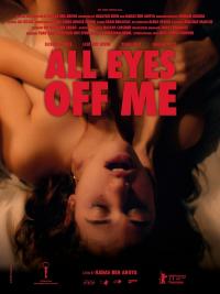 All Eyes Off Me (2021) Hadas Ben Aroya