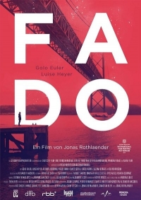 Fado (2016) Jonas Rothlaender | Golo Euler, Luise Heyer, Albano Jerónimo