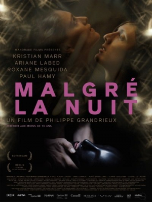 Malgré la nuit (2015) Philippe Grandrieux / Kristian Marr, Ariane Labed, Roxane Mesquida