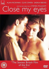 Close My Eyes (1991) Stephen Poliakoff