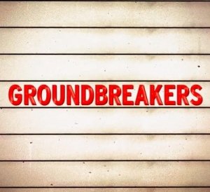 Groundbreakers (2015) WEB-DL 720p