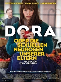 Dora oder Die sexuellen Neurosen unserer Eltern (2015) Stina Werenfels | Victoria Schulz, Jenny Schily, Lars Eidinger