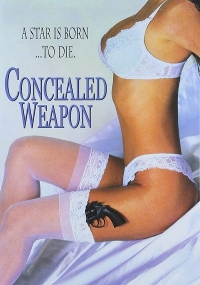 Concealed Weapon (1994) Dave Payne / Daryl Haney, Suzanne Wouk, Julie Baltee