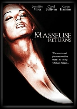 The Masseuse Returns (2002) Francis Locke | Karen Hankins, Monica Mayhem, Carol Sullivan