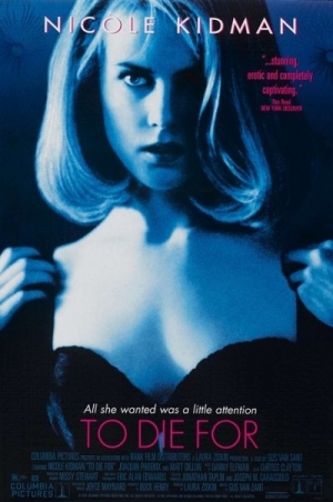 Gus Van Sant - To Die For (1995) 720p / Nicole Kidman, Matt Dillon, Joaquin Phoenix