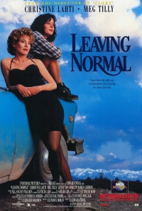 Leaving Normal (1992) Edward Zwick | Christine Lahti, Meg Tilly, Patrika Darbo