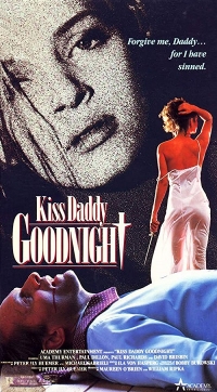 Kiss Daddy Goodnight (1987)