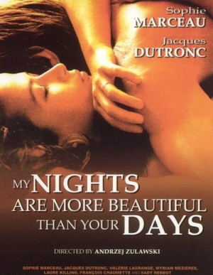 My Nights Are More Beautiful Than Your Days / Mes nuits sont plus belles que vos jours (1989) 720p / Andrzej Zulawski / Sophie Marceau, Jacques Dutronc, Valérie Lagrange