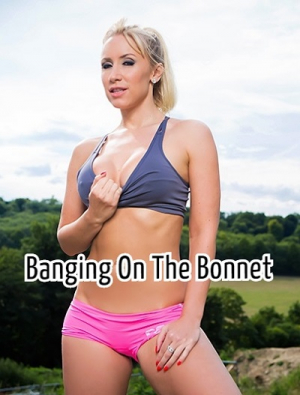 Banging On The Bonnet  (CENSORED/2017) HD 720p