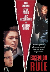 Exception to the Rule (1997) David Winning / Sean Young, Kim Cattrall, Eric McCormack