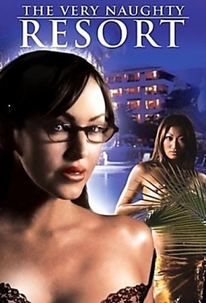 The Very Naughty Resort  (2006) Francis Locke | Billy Chappell, Rachel Elizabeth, Joelean